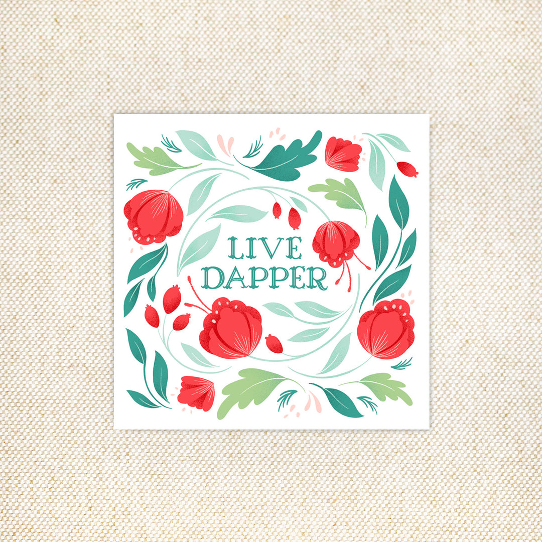 Live Dapper Print